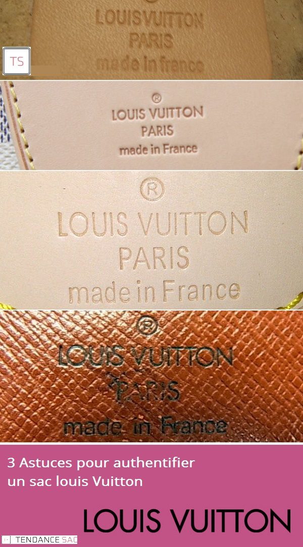 Comment Authentifier un sac Louis Vuitton  Tendance Sac